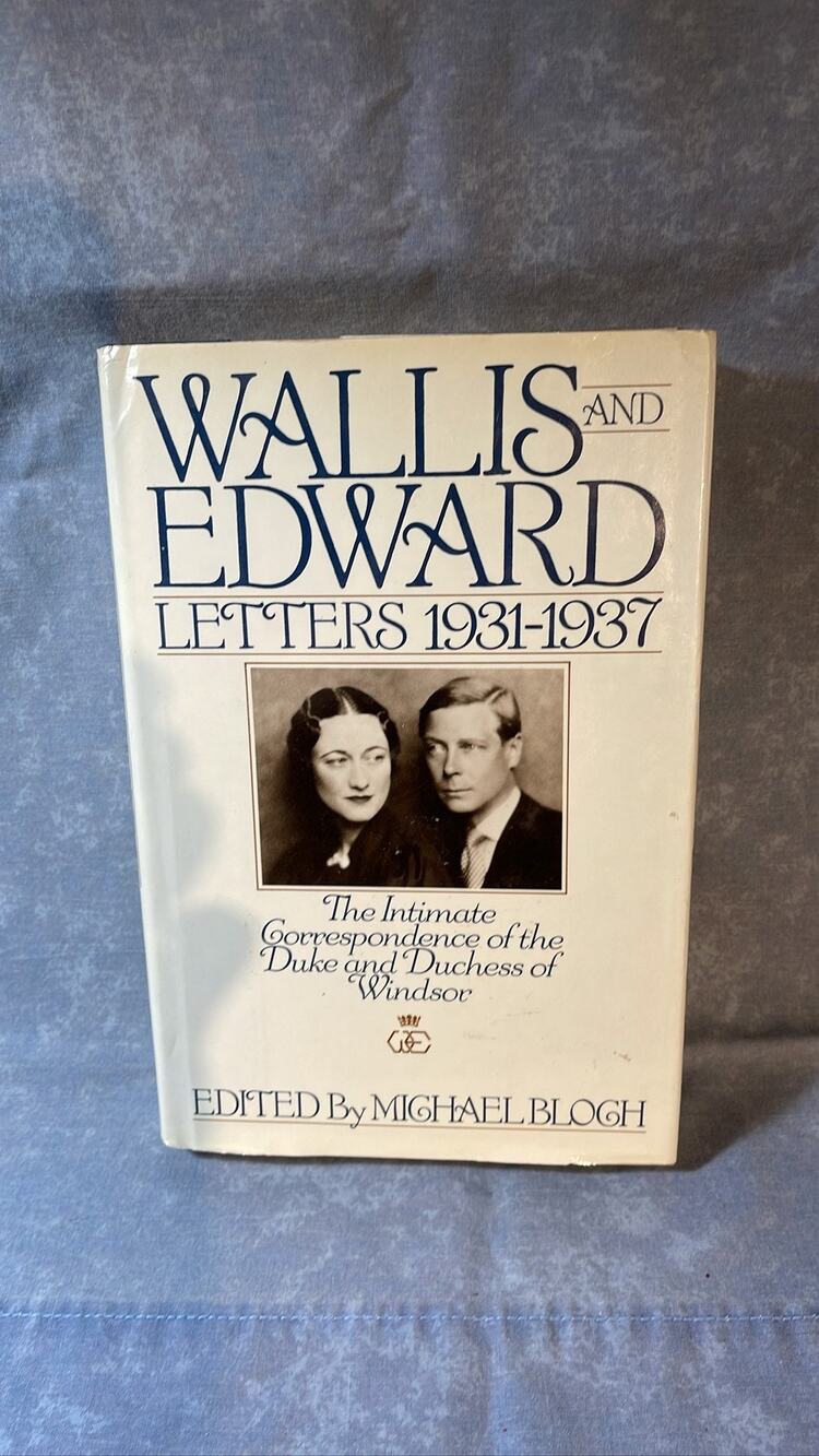 Wallis and Edward Letters 1931-1937 Duke Duchess of Windsor Hardcover